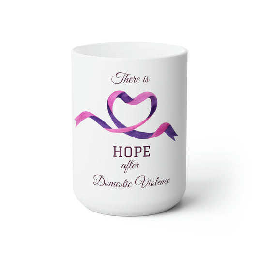 15oz Ceramic Mug Hope after DV